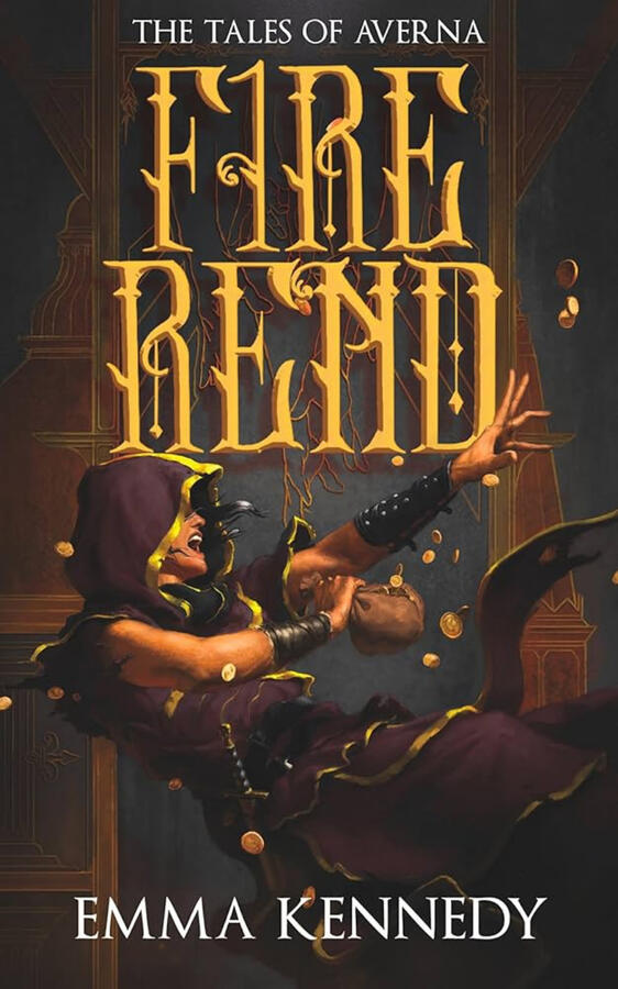 The cover for Firerend by Emma Kennedy. The brown cover features a cloaked figure falling backwards, spilling a pouch of coins.