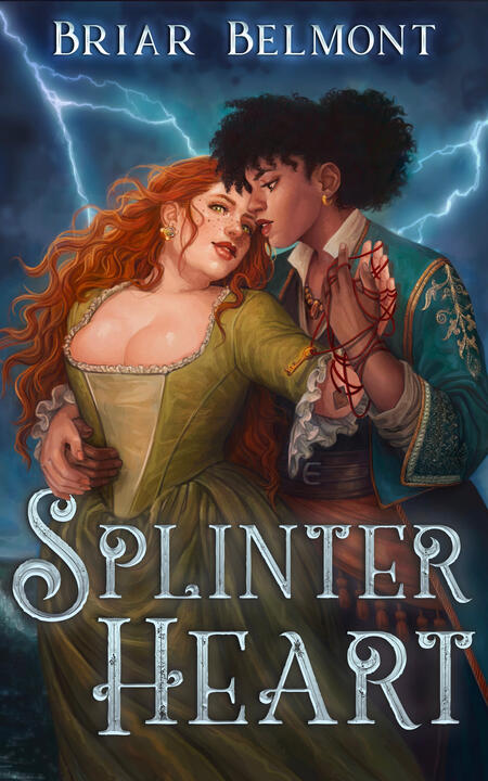 Cover of Splinter Heart by Briar Belmont. Two women in an embrace are backdropped by a lightning storm.