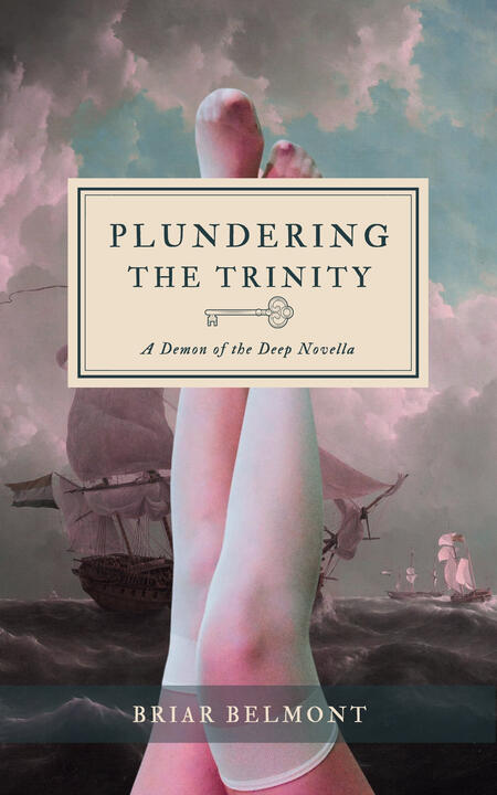 Plundering the Trinity by Briar Belmont